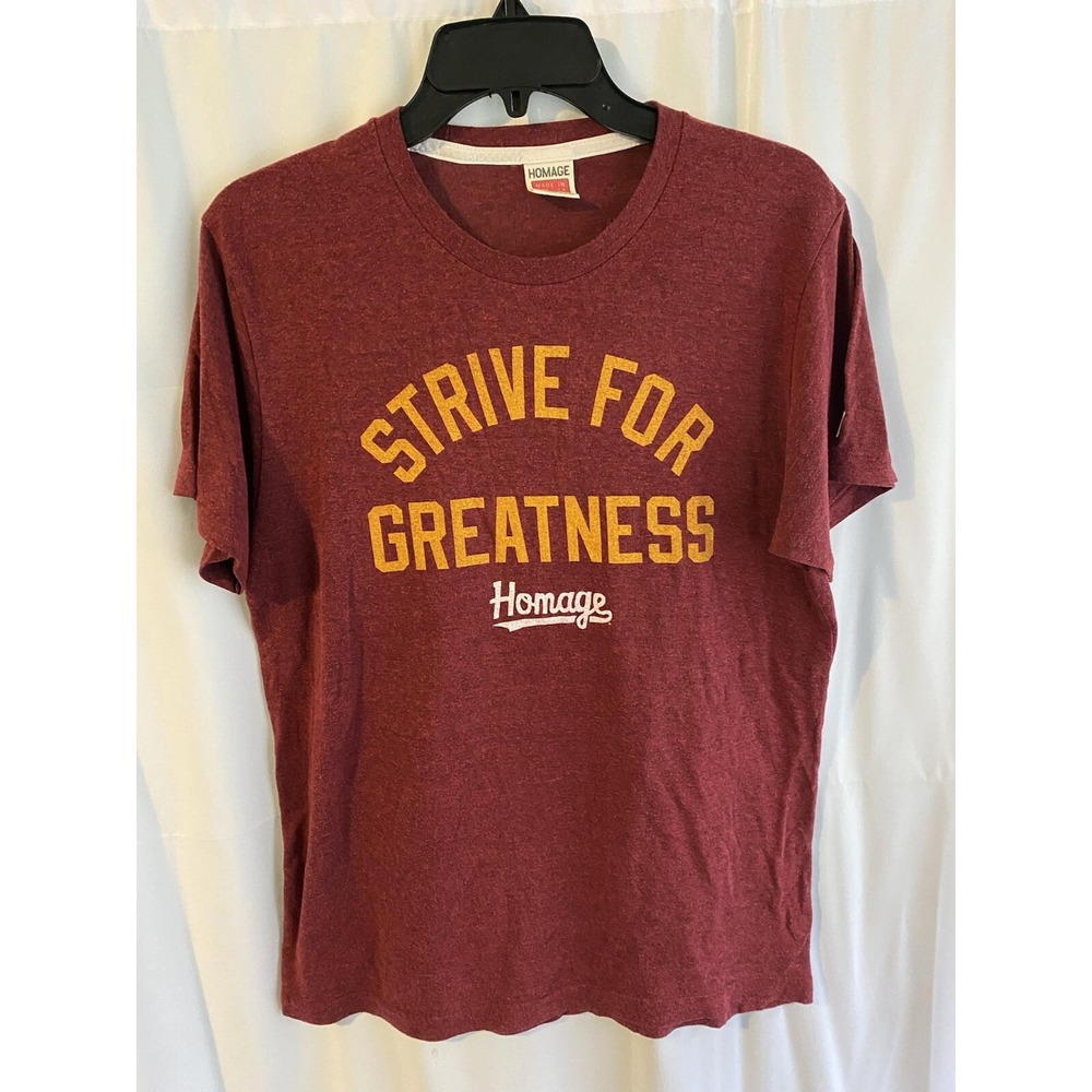 Homage Strive For Greatness Shirt‎ Medium